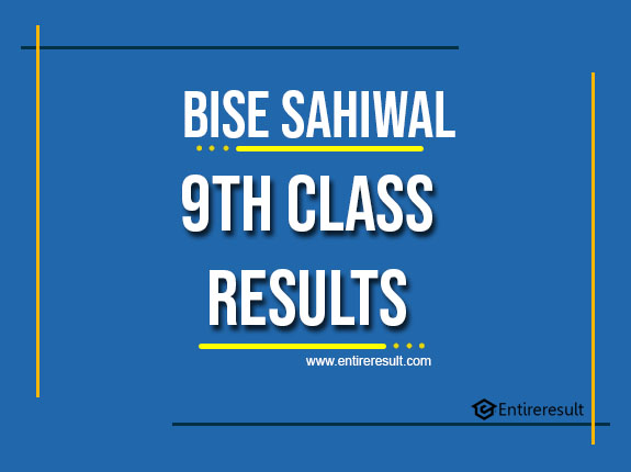 BISE Sahiwal 9th Class Result 2022 | Sahiwal Board SSC Part 1 Result