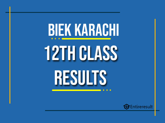 BIEK Karachi 12th Class Result