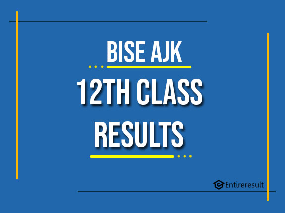 BISE AJK 12th Class Result 2022 | FA, FSC, ICS, ICOM | Azad Kashmir 2nd Year Result