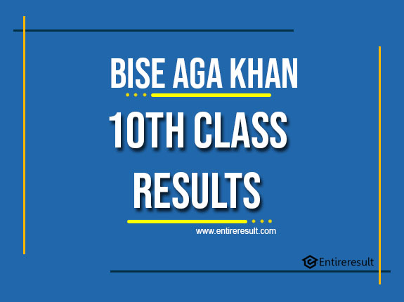 BISE AGA Khan 10th Class Result