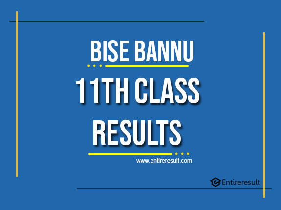 BISE Bannu 11th Class Result 2022 | FA, FSC, ICS, ICOM | Bannu 1st Year Result
