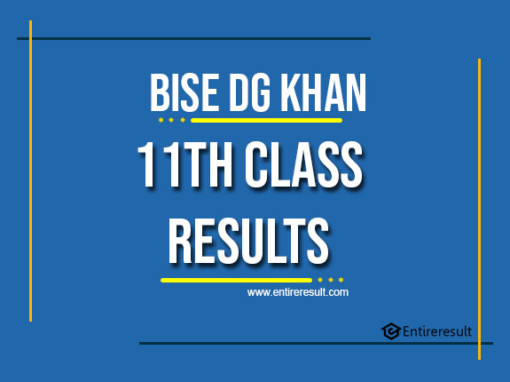 BISE DG Khan 11th Class Result 2022 | FA, FSC, ICS, ICOM | DG Khan 1st Year Result