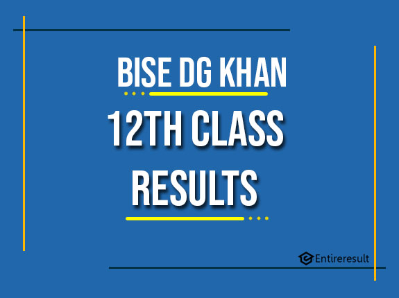 BISE DG Khan 12th Class Result