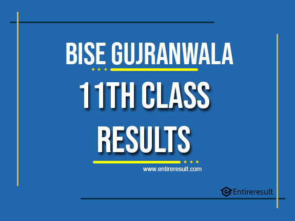 BISE Gujranwala 11th Class Result 2022 | FA, FSC, ICS, ICOM | Gujranwala 1st Year Result