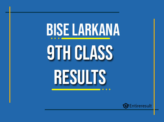 BISE Larkana 9th Class Result