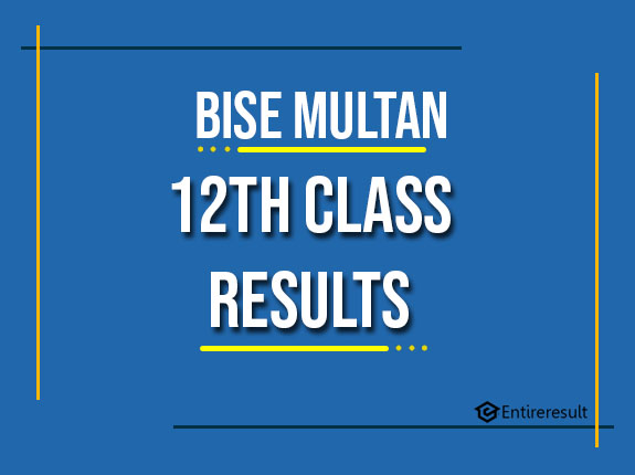 BISE Multan 12th Class Result 2022 | FA, FSC, ICS, ICOM | Multan 2nd Year Result