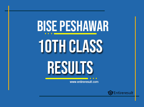 BISE Peshawar 10th Class Result