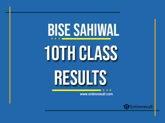 BISE Sahiwal 10th Class Result