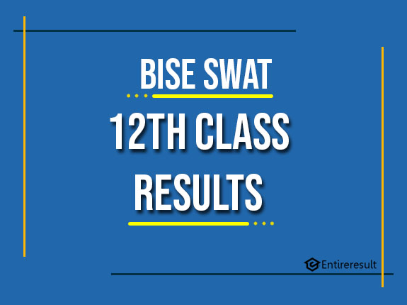 BISE Swat 12th Class Result 2022 | FA, FSC, ICS, ICOM | Swat 2nd Year Result
